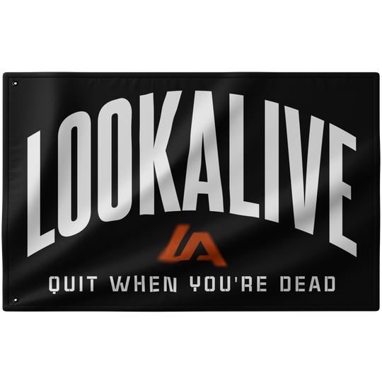QUIT WHEN YOU'RE DEAD - FLAG